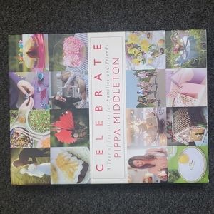 CELEBRATE Pippa Middleton Cookbook Year Round Holiday Book